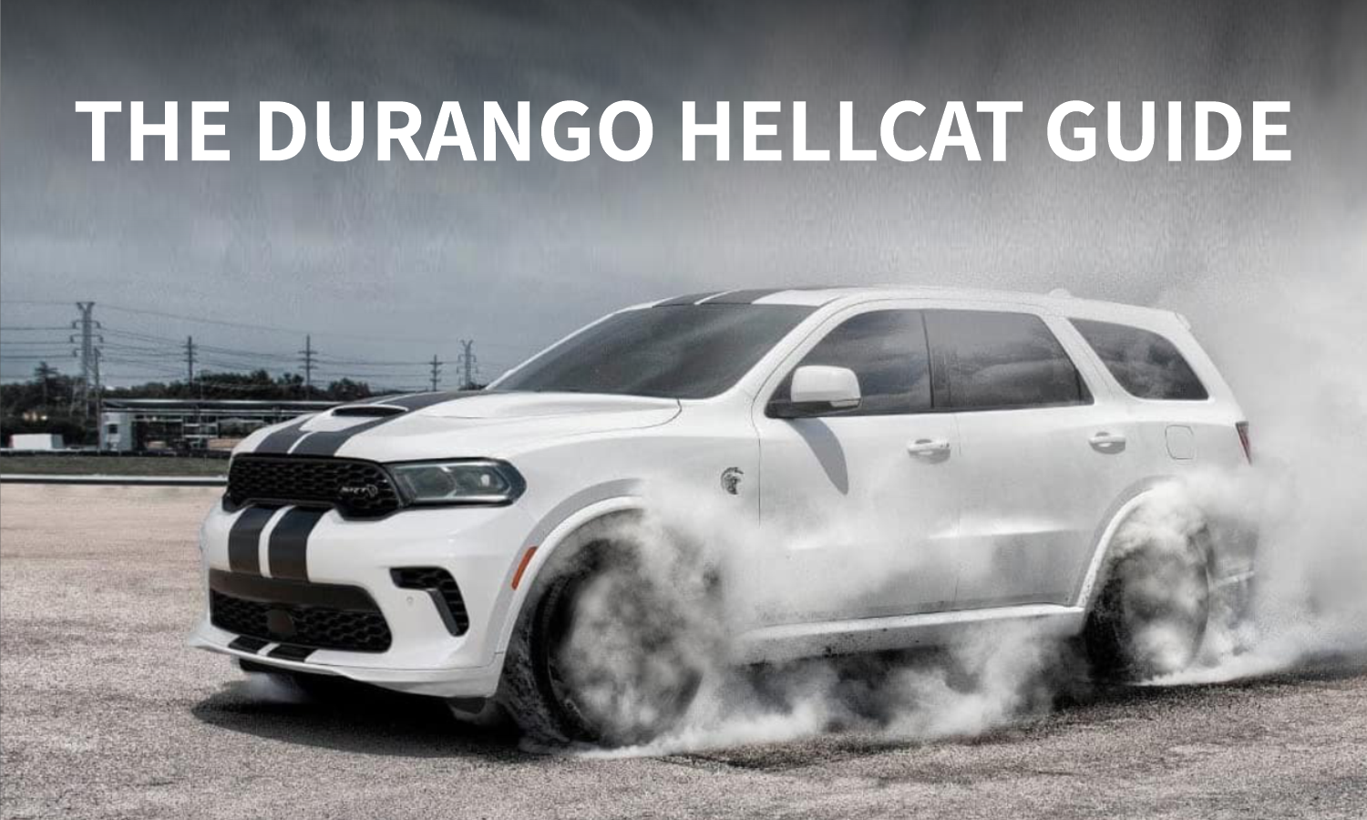 The Dodge Durango Hellcat Guide