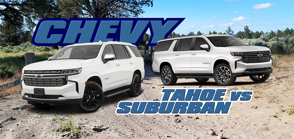 Chevy Tahoe vs Suburban